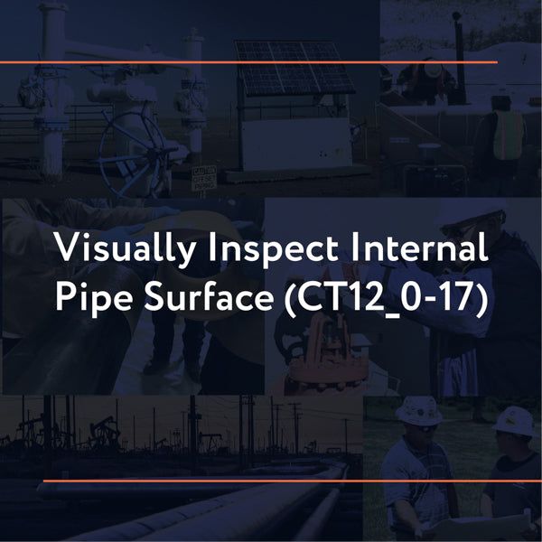 Picture of CT12_0-17: Visually Inspect Internal Pipe Surface