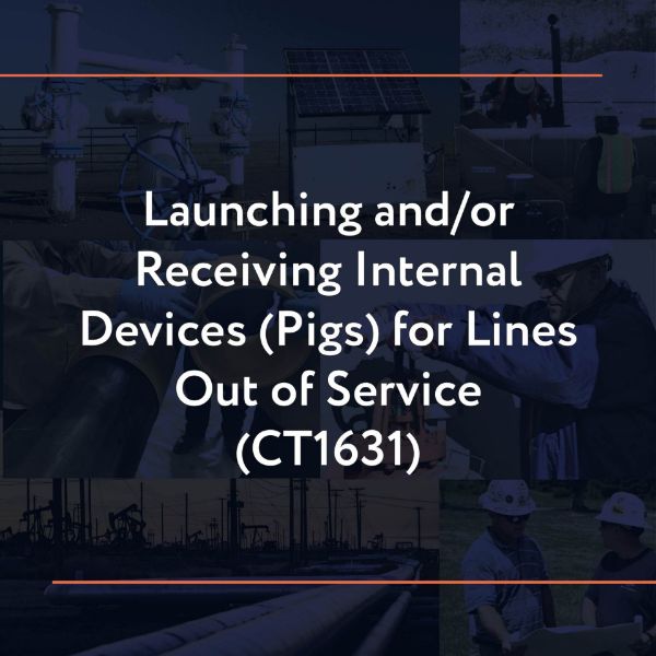 Picture of CT1631: Launching and/or Receiving Internal Devices (Pigs) for Lines Out of Service