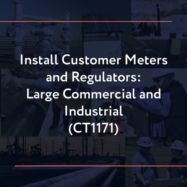 Picture of CT1171: Install Customer Meters and Regulators: Large Commercial and Industrial