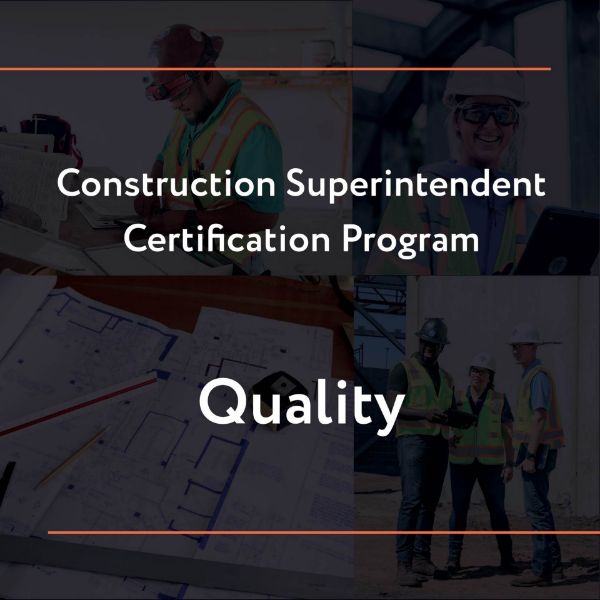 Picture of Construction Superintendent Certification Program: Quality