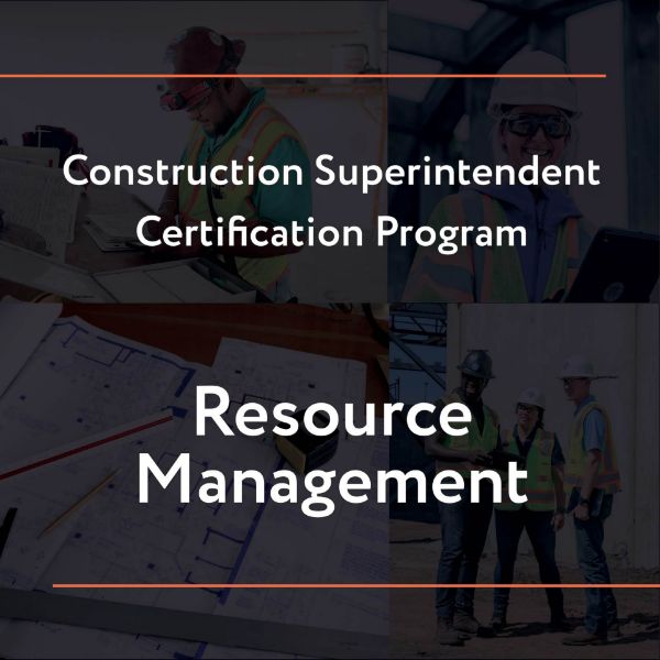 Picture of Construction Superintendent Certification Program – Resource Management