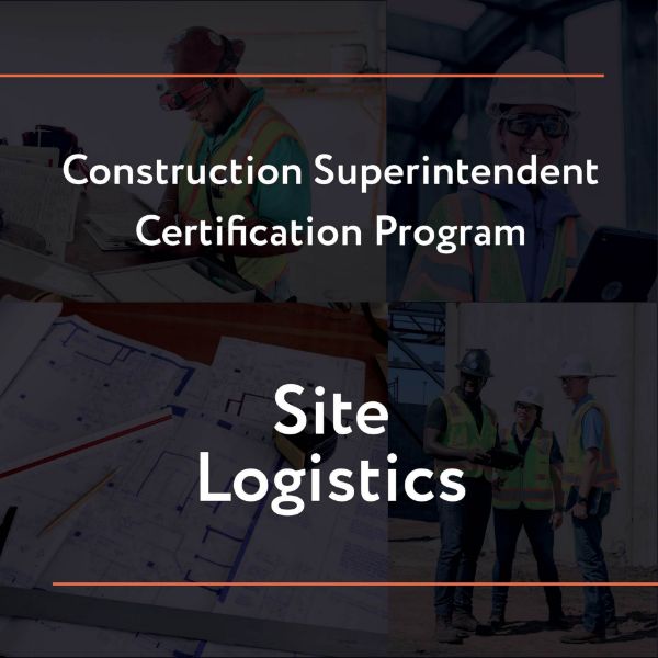 Picture of Construction Superintendent Certification Program – Site Logistics