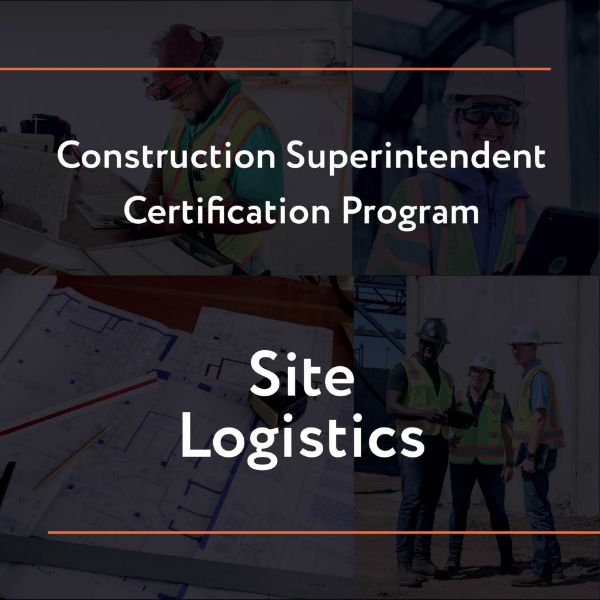 Picture of Construction Superintendent Certification Program: Site Logistics