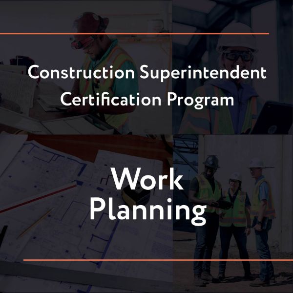 Picture of Construction Superintendent Certification Program – Work Planning