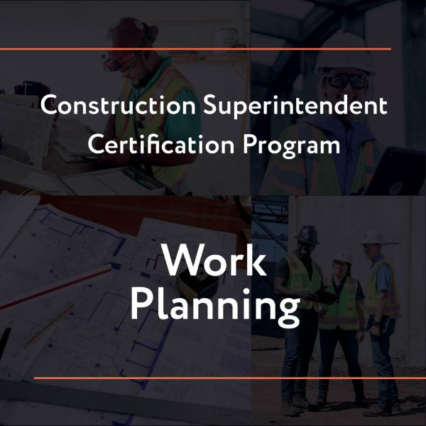 Picture of Construction Superintendent Certification Program: Work Planning