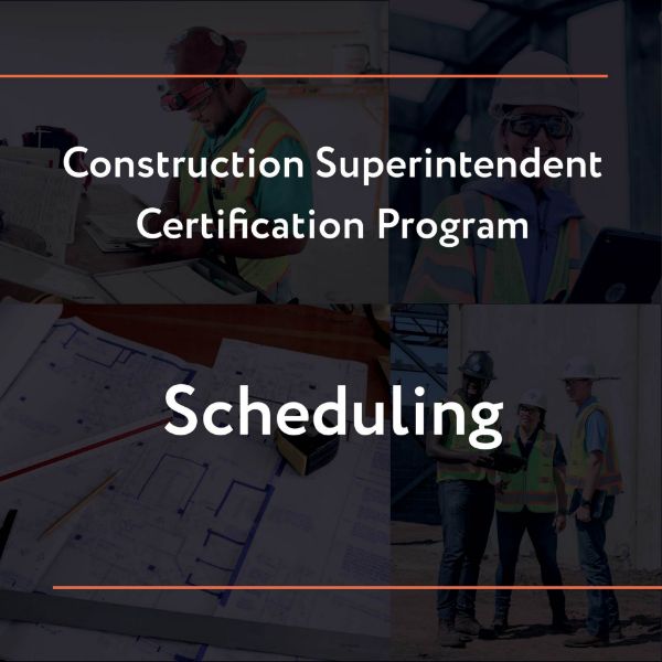 Picture of Construction Superintendent Certification Program – Scheduling