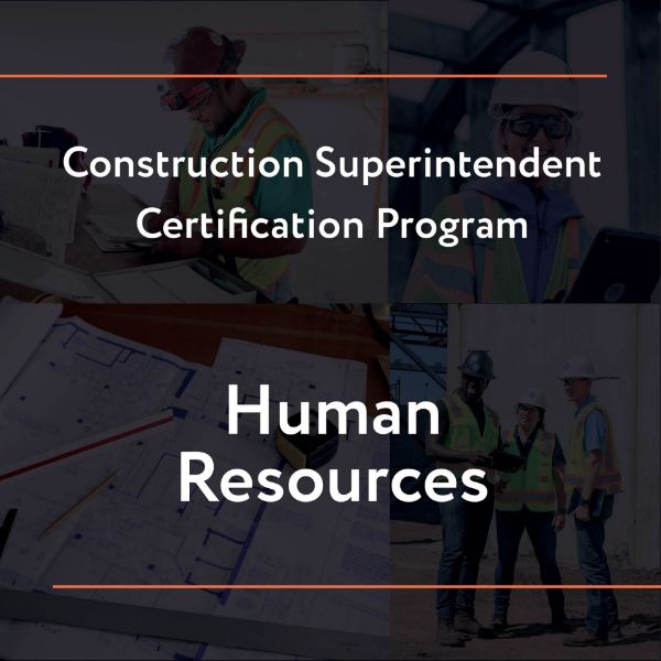 Picture of Construction Superintendent Certification Program – Human Resources