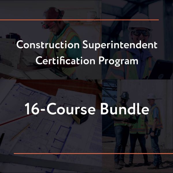 Picture of Construction Superintendent Certification Program – 16 Course Bundle